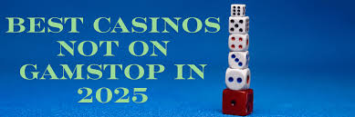 Explore Casinos Exempt from GamStop A Guide to Unrestricted Gaming